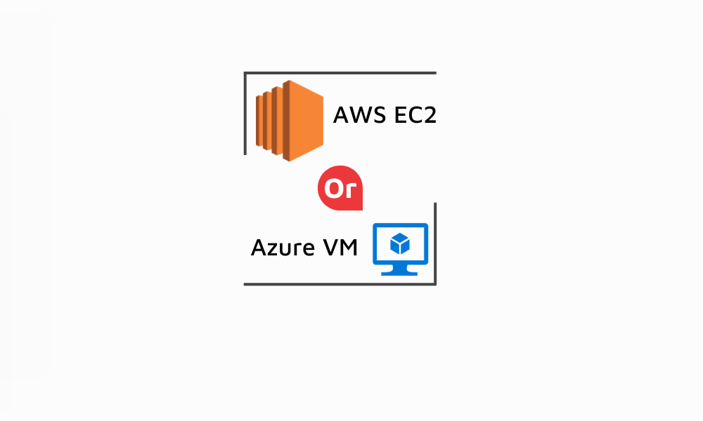 AWS EC2 Vs Azure VM - Comparing Cloud Technologies (3)